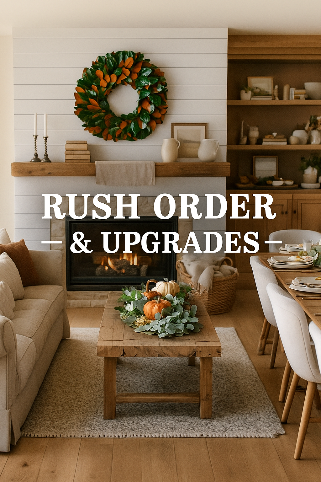 Rush Order & Upgrades